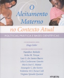 Aleitamento Materno No Contexto Atual, O: Políticas, Prática E Bases Científicas